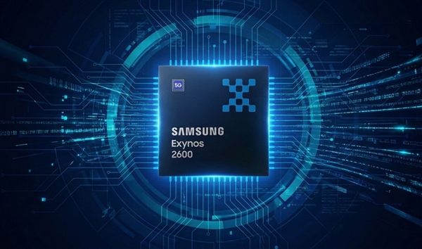 The world's first 2nm mobile phone chip! Samsung Exynos 2600 officially released